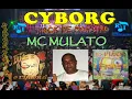 Cyborg shock de monstro Dudas e Espião MC Mulato Rádio Imprensa 1997
