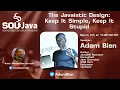 SouJava Talks The Javaistic Design Keep It Simple Keep It Stupid by Adam Bien