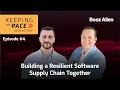 Building a Resilient Software Supply Chain Keeping the Pace with NetRise Episode 4