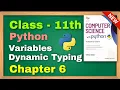 Class 11 CS Variables Dynamic Typing Multiple Assignment in Python CBSE