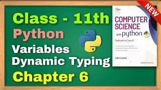 Class 11 CS Variables Dynamic Typing Multiple Assignment in Python CBSE