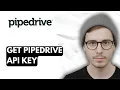 How To Get Pipedrive Api Key 2026 Guide