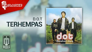 Download D.O.T - Terhempas (Official Karaoke Video) MP3
