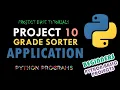 Beginners Python Programming Grade Sorter Application Project Base Python Tutorials Project 10