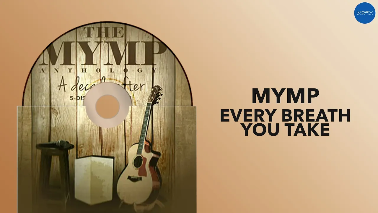 MYMP - Every Breath You Take (Official Audio)