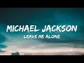 Lagu Michael Jackson – Leave Me Alone Lyrics