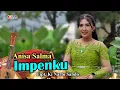 ANISA SALMA - Impenku ( Official Musik Video ) #Dasastudio