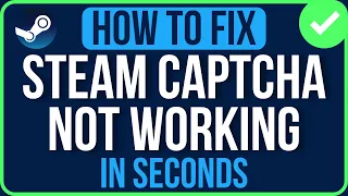FIX STEAM CAPTCHA NOT WORKING 2026 Easy Guide Steam Captcha Not Showing Up Problem