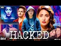 Lagu Hacked 2020 Full Hindi Movie | Hina Khan | Rohan Shah (Vivek) | New Psychological Thriller