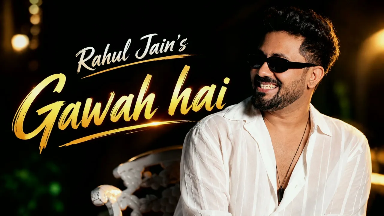 Gawah Hai (Full song) - Rahul Jain