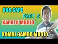 UBA SAPE | KAPATU MBOJO - GAMBUS PART 2