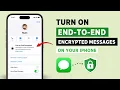 How to Turn On End-to-End Encrypted Messages on Your iPhone