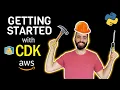 Getting Started with AWS CDK and Python Step by Step Tutorial