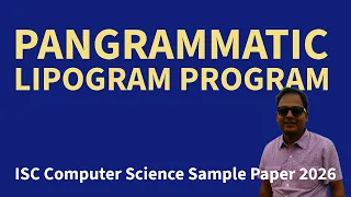 Pangrammatic Lipogram Java Program ISC Computer Science Sample Paper 2026