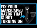 How To Fix Your Manscaped Razor That Is Not Turning On Why Is Your Manscaped Razor Not Turning On