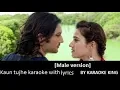 Download Lagu Kaun Tujhe Karaoke with lyrics [Male version]