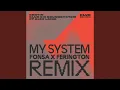Download Lagu My System (Fonsa and Ferington Remix)