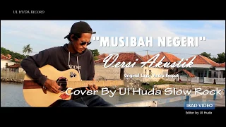 Download MUSIBAH NEGERI Acoustic Version Cover By Ul Huda (HD) MP3