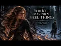 You Keep Making Me Feel Things | Feyre & Rhys ACOMAF Inspired Song