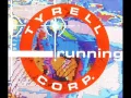 Download Lagu Tyrell Corp. - Running [Turn In, Tune Out, Drop Out]