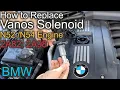 How to replace Vanos Solenoid BMW N52 N54 Engine