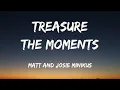 Treasure the Moments - Matt and Josie Minikus (Lyrics)