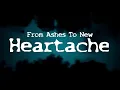 From Ashes To New - Heartache (Lyric Video)