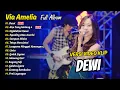 Download Lagu VIA AMELIA FULL ALBUM - DEWI - AKU YANG MALANG 4 | DANGDUT KOPLO