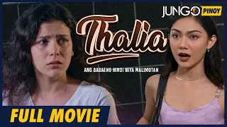 Thalia | Ang Babaeng Hindi Niya Malimutan | Full Tagalog Drama Movie