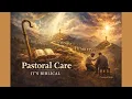 Pastoral Care It s Biblical