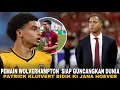 Download Lagu SIAP GUNCANGKAN PIALA DUNIA! COACH PATRICK BIDIK PEMAIN WOLVES, KI JANA HOEVER UNTUK DINATURALISASI!