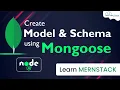 How to Create Mongoose Schema and Models - Explained MERN Stack