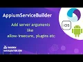 AppiumServiceBuilder Add server flags or arguments to run appium server programmatically