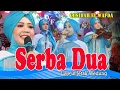 Download Lagu SERBA DUA QASIDAH EL WAFDA LIVE IN JETAK WEDUNG DEMAK 2022