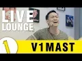 Download Lagu V1MAST at Live Lounge