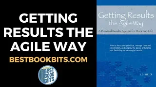 Getting Results the Agile Way J D Meier Book Summary
