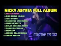 Download Lagu MISTERI CINTA - NICKY ASTRIA FULL ALBUM- PANGGUNG SANDIWARA, SAMAR BAYANGAN, MENGAPA, JARUM NERAKA