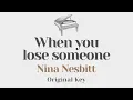 Download Lagu When you lose someone - Nina Nesbitt (Original Key Karaoke) - Piano Instrumental Cover with Lyrics