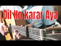 Download Lagu Dil Ko Karar Aaya - Slowed Reverb Fingerstyle Guitar Cover