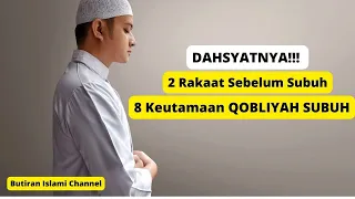 Download DAHSYATNYA 2 Rakaat Sebelum Subuh!! 8 Keutamaan Sholat Sunnah QOBLIYAH SUBUH MP3