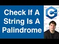 Check If A String Is A Palindrome C Example