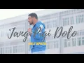WILLY SOPACUA - JANG PIGI DOLO | LAGU AMBON TERBARU 2021 (OFFICIAL MUSIC VIDEO)