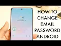 How To Change Email Password On Android 2025
