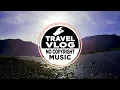 Download Lagu Ikson - Paradise | Vlog Music | Travel Vlog Background Music | Vlog No Copyright Music |Free To Use
