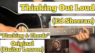 Download Thinking Out Loud - Ed Sheeran | Guitar Lesson | Plucking \u0026 Chords | MP3