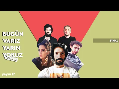 BVYY #17 FİNAL - ZEYNEP KOÇAK - CEM İŞÇİLER - CANER ÖMÜR - ANIL NİŞANCALI YouTube video detay ve istatistikleri