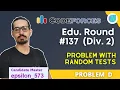 Problem With Random Tests Codeforces Educational Round 137 Div2 Problem D