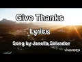 Lagu Give Thanks (Lyrics) - Janella Salvador