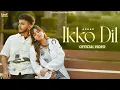 Download Lagu Ikko Dil : Ashar Ft. Rumman Shahrukh | Hitesh Arora | Latest Punjabi Songs 2025 | New Punjabi Song