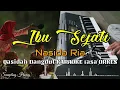 Download Lagu IBU SEJATI - Nasida Ria Qasidah KARAOKE rasa ORKES Yamaha PSR S970